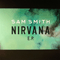 Nirvana EP - Sam Smith (Samuel Frederick Smith)
