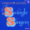 Christmastime (Noels Sans Passeport) - Swingle Singers (The Swingle Singers, Les Swingle Singers)