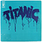 Titanic (Vinyl LP) - Titanic (Nor)