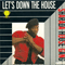 Let's Down The House (Single)