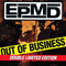 Out Of Business (CD 1) - EPMD (Erick and Parrish Making Dollars, Erick Sermon and Parrish Smith)