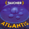 Atlantis (Single) - Taucher (D.J. Taucher)