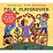 Putumayo Kids presents: Folk Playground - Putumayo World Music (CD Series) (Dan Storper)