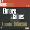 Blues Masters Collection (CD 11: Elmore James, Lonnie Johnson) - Johnson, Lonnie (Lonnie Johnson, Alfonzo Johnson)