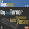 Blues Masters Collection (CD 35: Big Joe Turner, Eddie Cleanhead Vinson) - Big Joe Turner (Joseph Vernon Turner Jr., Joe 'Lou Willie' Turner)