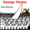 Nyanga Yenzou - Mtukudzi, Oliver (Oliver Mtukudzi, Oliver Tuku Mtukudzi, Dr Oliver 