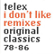 I Don't Like Remixes