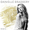 Worth It Remix (Single) - Bradbery, Danielle (Danielle Bradbery)