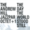 Andrew Hill Jazzpar Octet +1 - The Day The Earth Stood Still-Hill, Andrew (Andrew Hill)