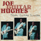 Texas Guitar Slinger - Joe 'Guitar' Hughes (Joe Hughes)