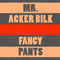Fancy Pants - Acker Bilk (Mr. Acker Bilk / Bernard Stanley Bilk)