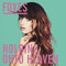 Holding Onto Heaven (Remixes EP) - Foxes (Louisa Rose Allen)