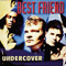 Best Friend - Undercover (GBR) (Under Cover (GBR))