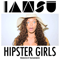 Hipster Girls (Single) - IAmSu! (Sudan Ameer Williams)