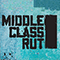The Blue Record - Middle Class Rut (MC Rut: Zack Lopez & Sean Stockham)