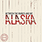 Alaska (15th Anniversary 2020 Remaster)