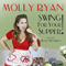 Swing For Your Supper! - Ryan, Molly (Molly Ryan)