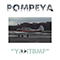 Y.A.H.T.B.M.F. (Single) - Pompeya