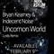 Bryan Kearney & Indecent Noise - Uncommon World (Lostly Remix) [Single] - Kearney, Bryan (Bryan Kearney)