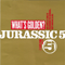 What's Golden (Single) - Jurassic 5