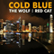 The Wolf / Red Cat - Cold Blue (Tobias Schuh)