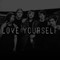Love Yourself (Single) - Amongst Thieves