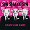 Lunatics And Slaves - Sin Shake Sin (ex-