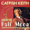 Live At The Half Moon - Keith, Catfish (Catfish Keith)