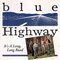It's A Long, Long Road - Blue Highway