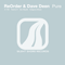 Pure (Remixes) - ReOrder & Dave Deen (ReOrder Feat. Dave Deen, ReOrder Ft Dave Deen)