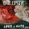 Chronicles Of Love & Hate - Bullistic