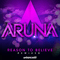 Reason To Believe (Remixes) - Aruna (Aruna Abrams)
