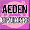 Reverence (Incl. Remixes) - Aeden (Sébastien Fantoni)