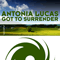 Got To Surrender - Lucas, Antonia (Antonia Lucas)