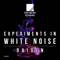 Experiments In White Noise (EP)