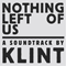 Nothing Left Of Us