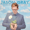 Love Will Have The Final Word - Gray, Jason (Jason Gray / Jason Jeffrey Gay)