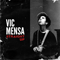 Straight Up (EP) - Mensa, Vic (Vic Mensa)