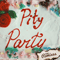 Pity Party (Remixes) (EP) - Melanie Martinez (Melanie Adele Martinez)