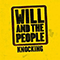 Knocking (Single) - Will and The People (Will & The People)