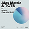 Undone (feat. TCTS, Vok) (Edit) - Alex Metric (Alex Drury)