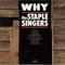 Why - Staple Singers (The Staple Singers, The Staples)