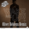 Wake Me Up (Oliver Heldens Remix) [Single]