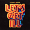 Let's Get Ill (Single) (feat.) - DJ Snake (William Grigahcine)