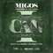 I Can (Single) - Migos (The Migos)