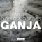 Ganja (Split) - Dzeko & Torres (Dzeko And Torres, Dzeko Torres)