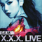 X.X.X. Live (CD 1)