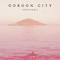 Unmissable (Remixes) - Gorgon City