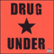 Drug Under - Drug Under
