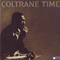 Coltrane Time - John Coltrane (Coltrane, John William / John Coltrane Quartet)